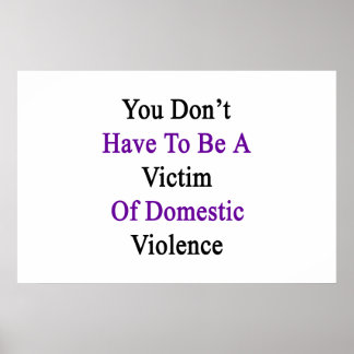 Póster No tienes que ser víctima de la violencia doméstic