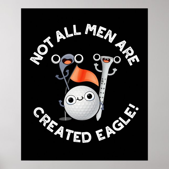 Póster No todos los hombres son creados Eagle Golf Pun Da (Frente)