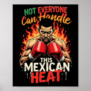 Póster No Todos Pueden Manejar Este Calor Mexicano
