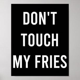 Póster No Toques Mis Papas Fritas Divertido Regalo De Bro