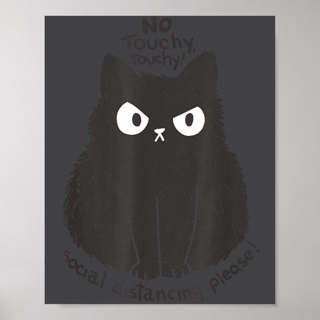Póster No Touchy Social Distancing Please Funny Angry Cat (Frente)
