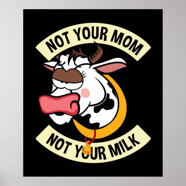 Póster No Tu Mamá. No es tu leche (Frente)