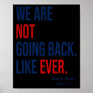 Póster No vamos a regresar al 2024 Presidente Kamala-h
