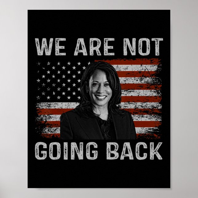 Póster No Volveremos Kamala Harris Para Presidenta 202 (Frente)