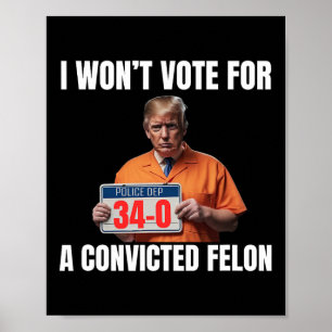 Póster No votará por un criminal convicto