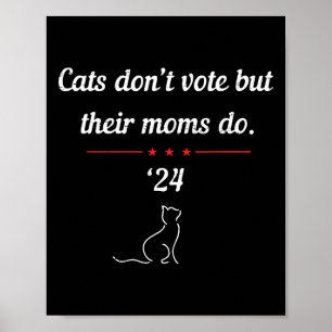Póster No voten, pero sus madres votan en las elecciones 