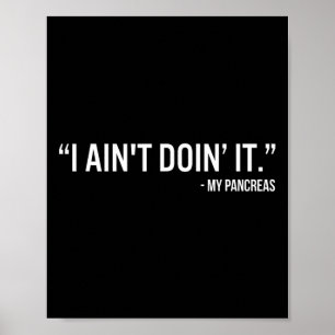 Póster No voy a hacerlo, mi pancreas divertido diabetes t