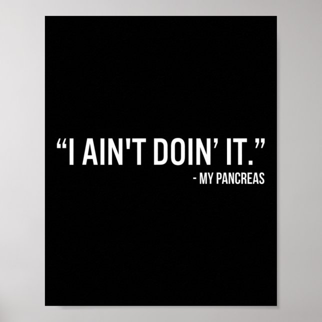 Póster No voy a hacerlo, mi pancreas divertido diabetes t (Frente)