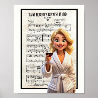 Póster Nobody’s Business if I Do