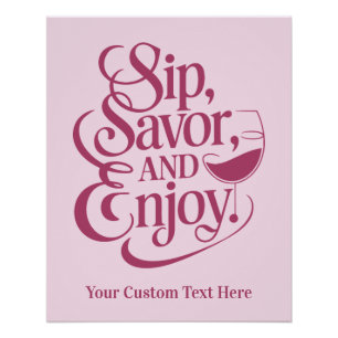 Póster Nombre personalizado / Sip de texto, Savor, Enjoy