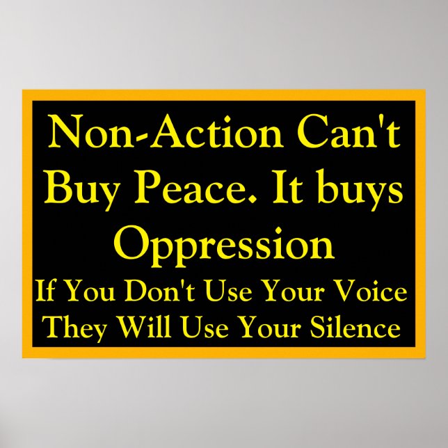 Póster Non-Action Does not Buy Peace Speak Up (Frente)