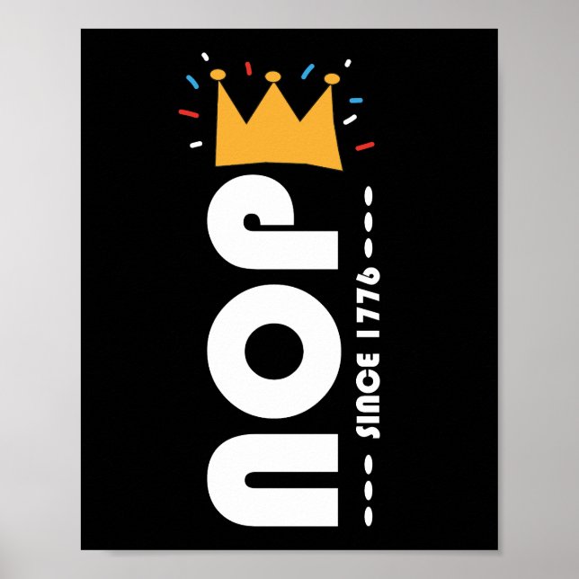 Póster Nope Desde 1776 No Reyes Divertido (Frente)