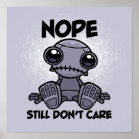 Nope Todavía No Me Importa Robot Lindo Indiferente