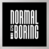 Normal es aburrido