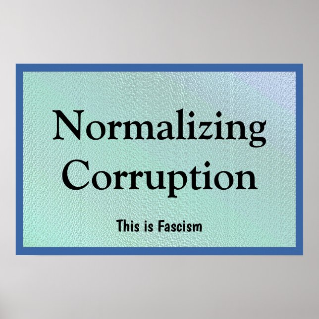 Póster Normalizando la Corrupción (Frente)