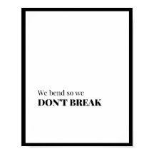 Nos doblamos para que no nos rompamos