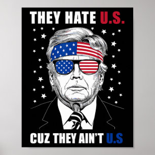 Póster Nos odian porque no somos Donald Trump el 4 de jul