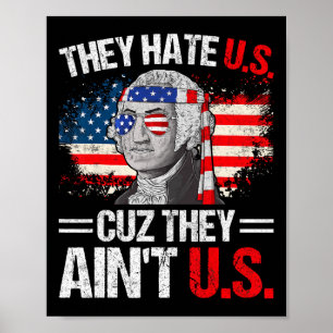 Póster Nos odian porque no son la bandera norteamericana 