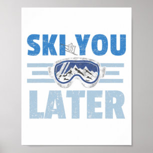 Póster Nos Vemos Luego Funny Skier Cool Snowboarder Monta