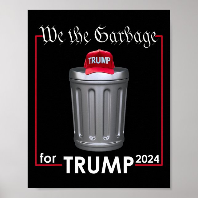 Póster Nosotros, El Garbyge Por El Coste De Trump 2024 (Frente)