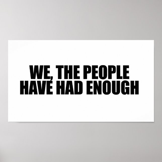 Póster Nosotros, el pueblo, hemos tenido suficiente (Frente)