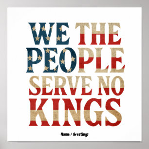 Póster Nosotros El Pueblo No Servimos A Reyes Patriota Pr