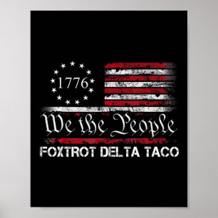 Póster Nosotros El Pueblo Taco Foxtrot Delta Taco 1 