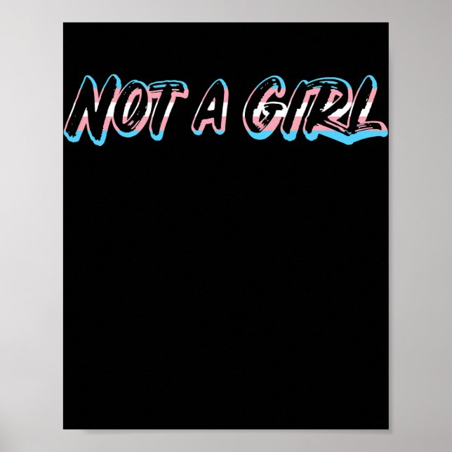 Póster Not a Girl FTM Trans Pride for Men Transgender  (Frente)