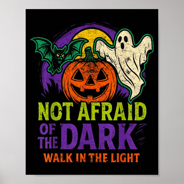 Póster Not Afraid Of The Dark Walk In The Light Christian (Frente)