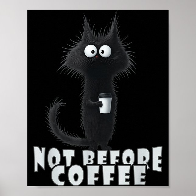 Póster Not Before Coffee-tee Design – Funny Morning Cat A (Frente)