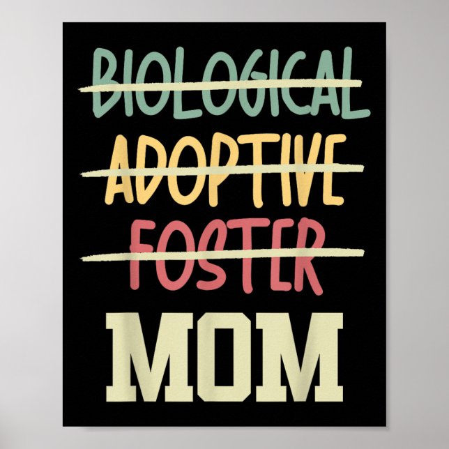 Póster Not Biological Adoptive Foster Just Mom Mother's D (Frente)