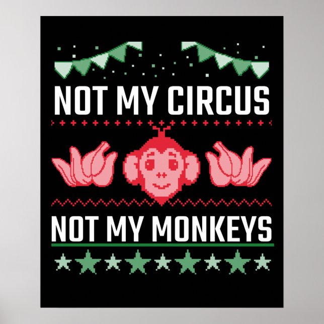 Póster Not My Circus Not My Monkeys (Frente)