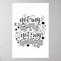Not My Circus Not My Monkeys Funny Mom Political