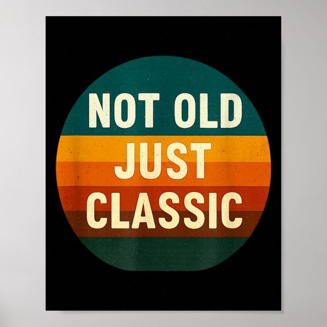 Póster Not Old Just Clic Funny Quote Tee Birthday  (Frente)