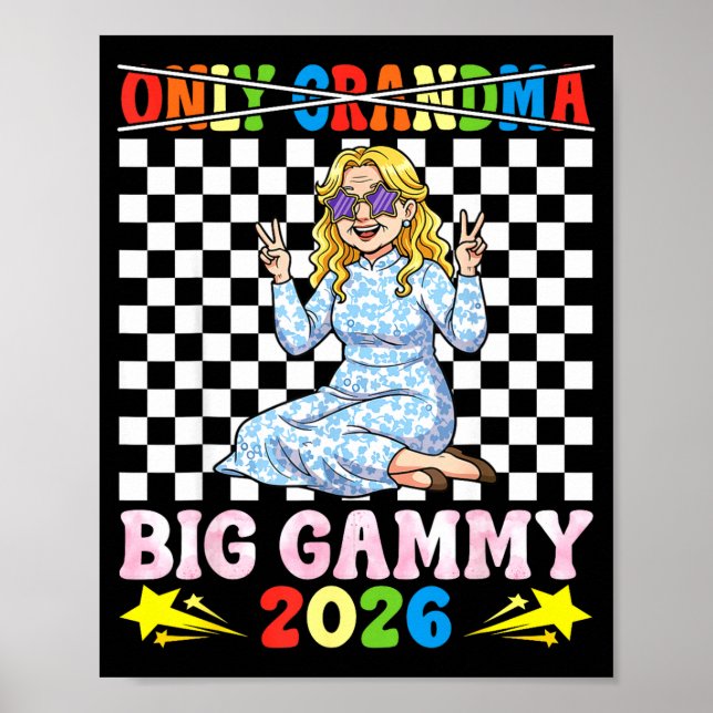 Póster Not Only Grandma I Am Big Gammy Est 2026 Happy Gra (Frente)