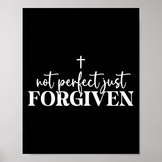 Póster Not Perfect Just Forgiven  (Frente)