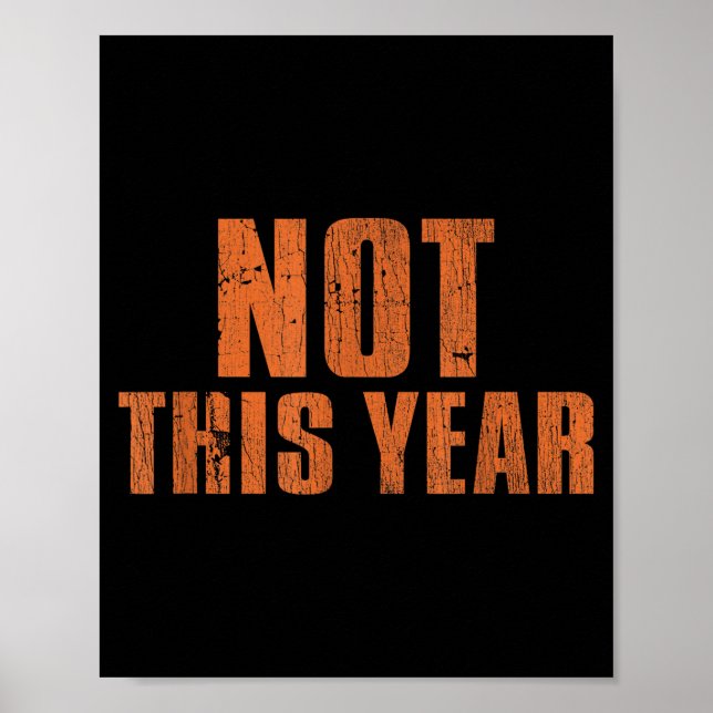 Póster Not This Year Funny New Year Resolution  (Frente)