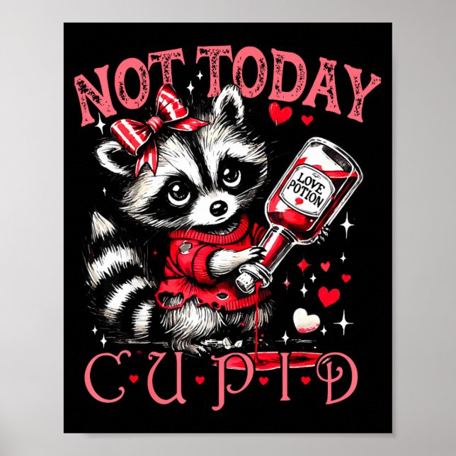 Póster Not Today Cud Funny Raccoon Valentines Day Cute Ki (Frente)