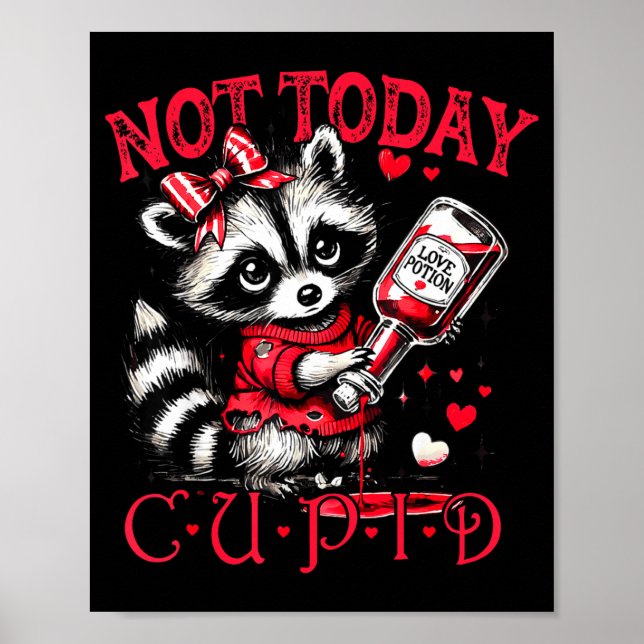 Póster Not Today Cud Funny Raccoon Valentines Day Cute Ki (Frente)