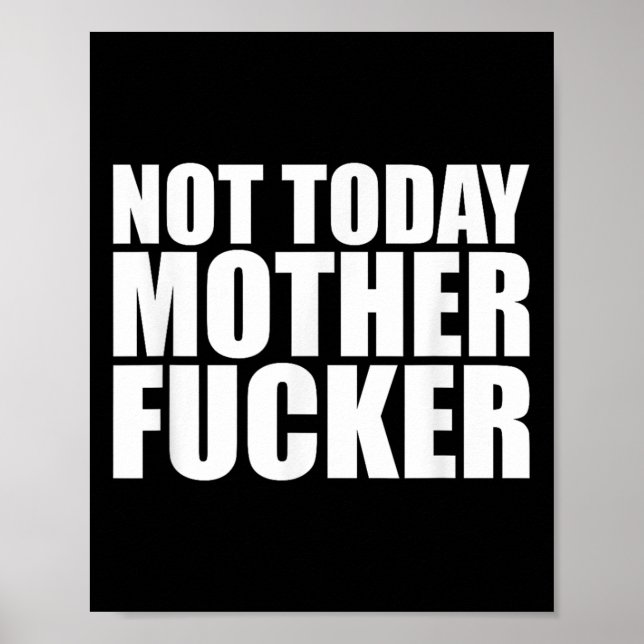 Póster Not Today Mother Forer - Werful Motivational State (Frente)