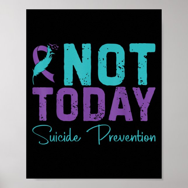 Póster Not Today Suicide Prevention  (Frente)