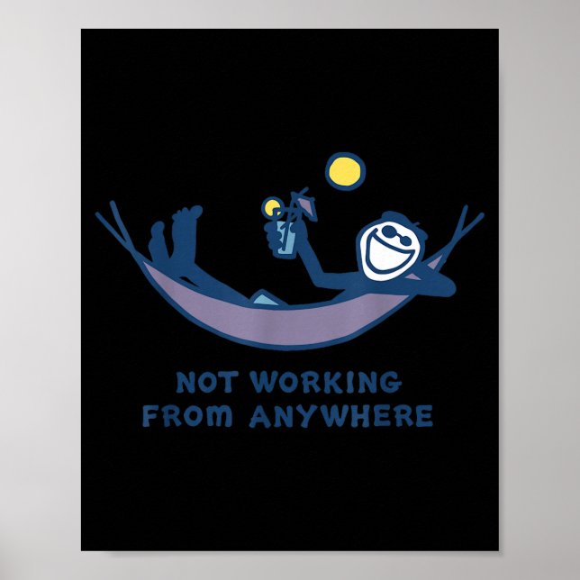Póster Not Working From Anywhere Funny Vacation Remote Wo (Frente)