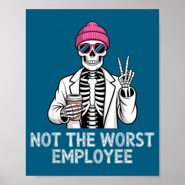 Póster Not Worst Employee Worker Istant Jokes Office Humo (Frente)