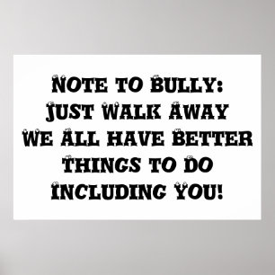 Póster Note to Bully: Just Walk Away - Anti Bully