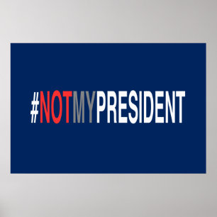 Póster #NotMyPresident