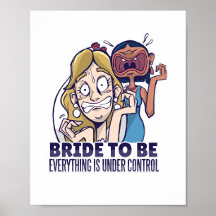 Póster Novia Divertida Por Casarse Todo Está Bajo Control