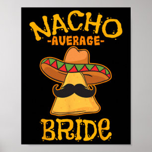 Póster Novia Nacho Promedio Fiesta Mexicana Cinco De Mayo