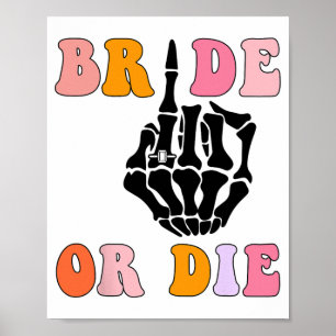 Póster Novia o Muere Anillo de Esqueleto Dedo Retro Despe