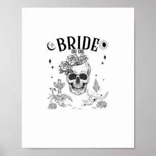 Póster Novia O Muerte Hasta La Muerte Nos Hace Fiesta Bac