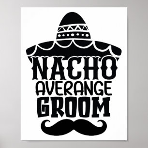 Póster Novio promedio Nacho Cinco De Mayo Fiesta Mexicana